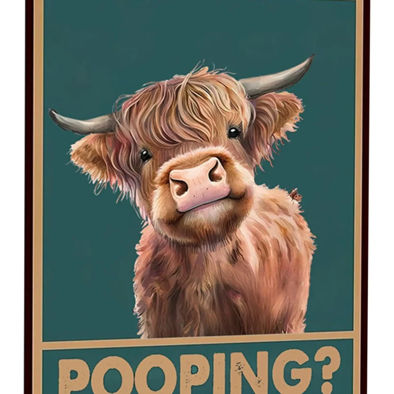 Vintage Highland Cow Are You Pooping Tin Sign for Bathroom