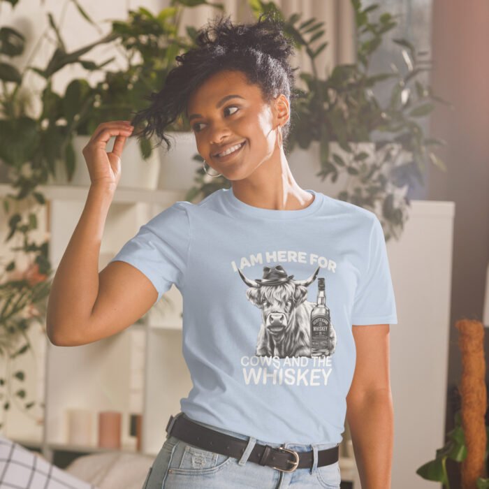 I am here for Cows and the Whiskey Short-Sleeve Unisex T-Shirt - Image 26