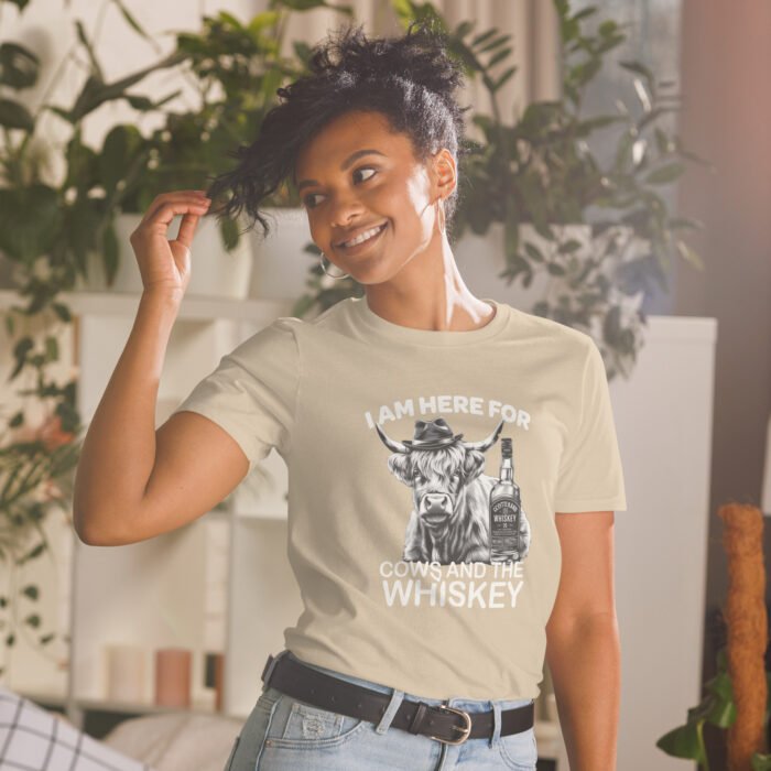 I am here for Cows and the Whiskey Short-Sleeve Unisex T-Shirt - Image 24