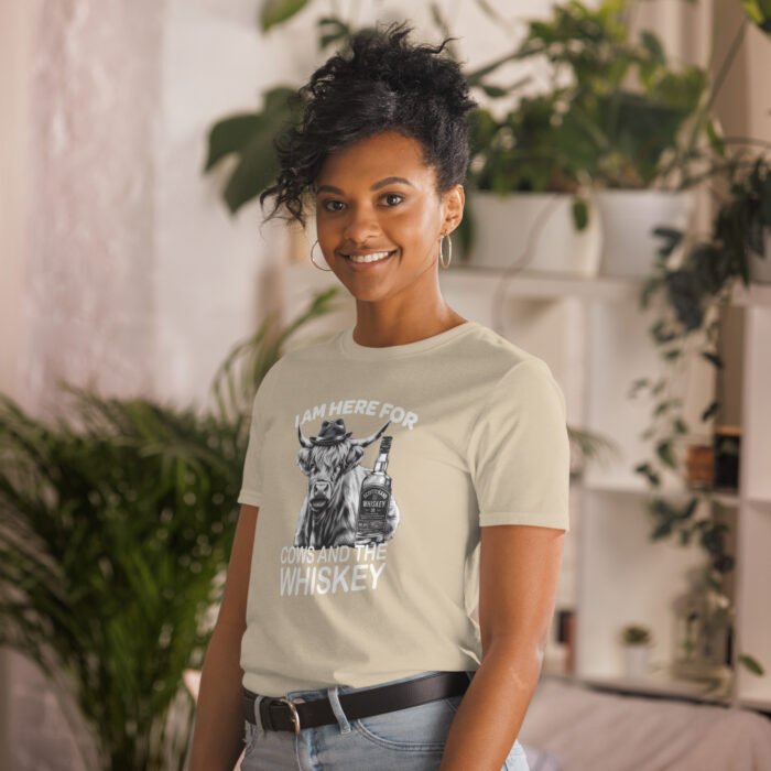 I am here for Cows and the Whiskey Short-Sleeve Unisex T-Shirt - Image 25